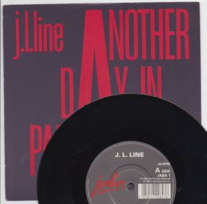 J.L. LINE , ANOTHER DAY IN PARADISE / CHOOSE THE GROOVE 