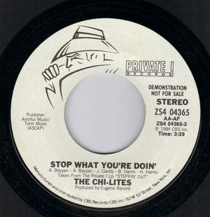 CHI-LITES, STOP WHAT YOU'RE DOING / PROMO PRESSING