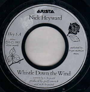 NICK HEYWARD, WHISTLE DOWN THE WIND