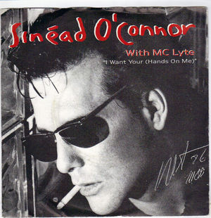 SINEAD O'CONNOR & MC LYTE, I WANT YOUR (HANDS ON ME) / JUST CALL ME JOE