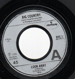 BIG COUNTRY, LOOK AWAY / RESTLESS NATIVES