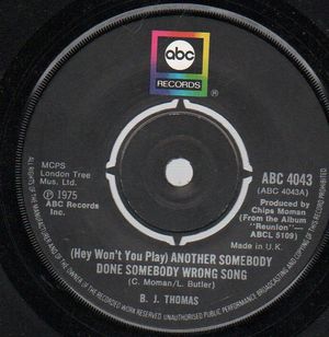 B J THOMAS , ANOTHER SOMEBODY DONE SOMEBODY WRONG SONG / CITY BOYS