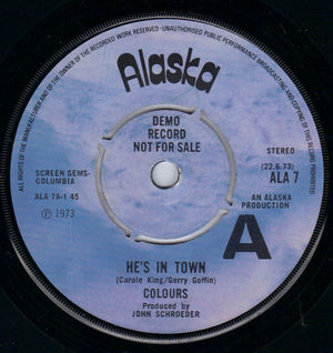 COLOURS, HE'S IN TOWN / GREASERS BOP - PROMO PRESSING