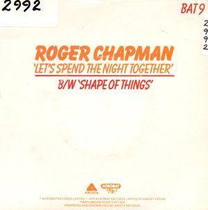 ROGER CHAPMAN, LETS SPEND THE NIGHT TOGETHER / SHAPE OF THINGS 