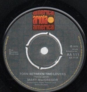 MARY MACGREGOR , TORN BETWEEN TWO LOVERS / I JUST WANT TO LOVE YOU 