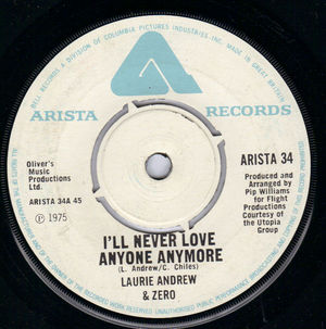 LAURIE ANDREW & ZERO, I'LL NEVER LOVE ANYONE ANYMORE / EVERY HIGH 