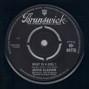JACKIE GLEASON, WHAT IS A GIRL? / WHAT IS A BOY?