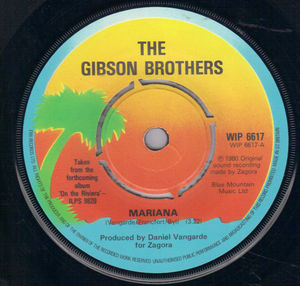GIBSON BROTHERS, MARIANA / ALL I EVER WANT IS YOU 