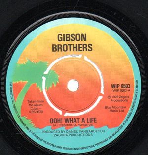 GIBSON BROTHERS, OOH WHAT A LIFE / YOU
