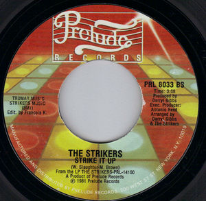 STRIKERS, INCH BY INCH / STRIKE IT UP