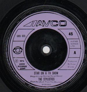 STYLISTICS, STAR ON A TV SHOW / HEY GIRL COME AND GET IT 