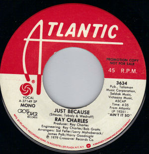 RAY CHARLES , JUST BECAUSE / MONO VERSION- PROMO  