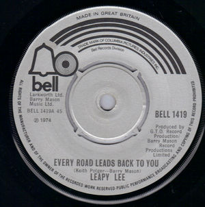 LEAPY LEE , EVERY ROAD LEADS BACK TO YOU / HONEY GO DRIFT AWAY