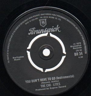 CHI-LITES, YOU DONT HAVE TO GO / INSTRUMENTAL VERSION 