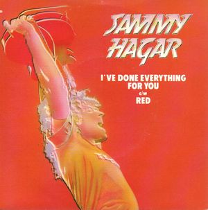 SAMMY HAGAR , I'VE DONE EVERYTHING FOR YOU / RED 