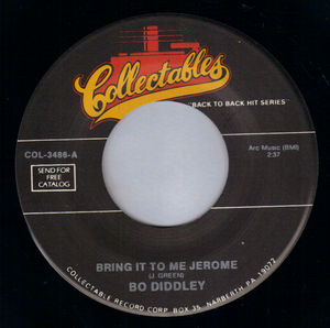 BO DIDDLEY/ BILLY STEWART, BRING IT TO ME JEROME / REAP WHAT YOU SOW 