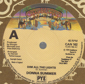 DONNA SUMMER , DIM ALL THE LIGHTS / THERE WILL ALWAYS BE A YOU 