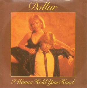 DOLLAR, I WANNA HOLD YOUR HAND / LOVE ONE ANOTHER