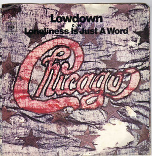 CHICAGO, LOWDOWN / LONELINESS IS JUST A WORD