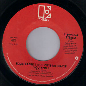 EDDIE RABBITT & CRYSTAL GALE , YOU AND I / ALL MY LIFE ALL MY LOVE