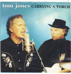 TOM JONES , CARRYING A TORCH / WALK TALL (VALLEY OF THE SHADOWS)