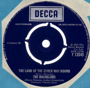 BACHELORS , THE LAND OF THE OTHER WAY ROUND / CHILDREN AT PLAY 