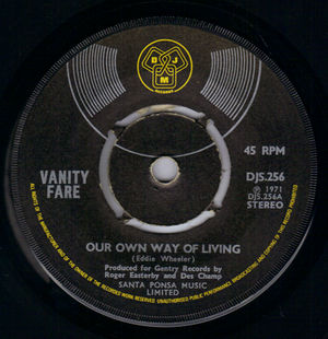 VANITY FARE, OUR OWN WAY OF LIVING / NOWHERE TO GO 