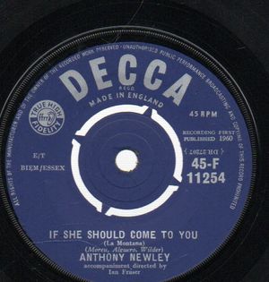 ANTHONY NEWLEY, IF SHE SHOULD COME TO YOU / LIFETIME OF HAPPINESS