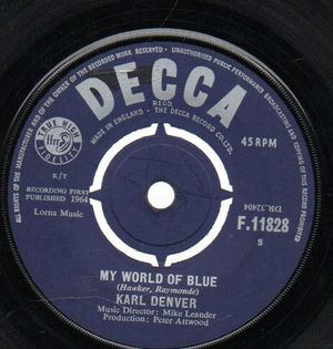 KARL DENVER, MY WORLD OF BLUE / GREEN GRASS GROWS ALL AROUND 