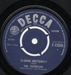 VAL DOONICAN , ELUSIVE BUTTERFLY / THAT'S HOW MUCH I LOVE YOU 