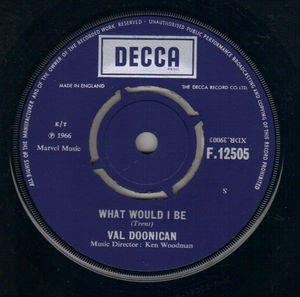 VAL DOONICAN, WHAT WOULD I BE / GENTLE MARY (looks unplayed)