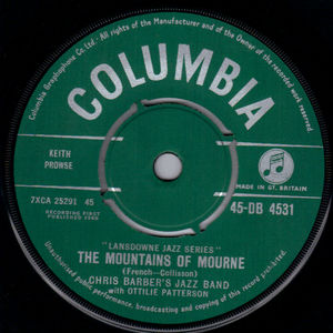 CHRIS BARBER, THE MOUNTAINS OF MOURNE / REAL OLD MOUNTAIN DEW 