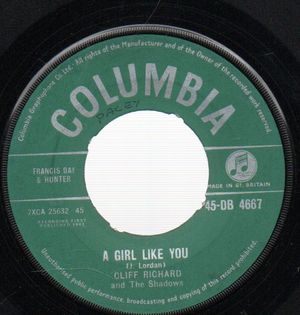 CLIFF RICHARD AND THE SHADOWS, A GIRL LIKE YOU / NOW'S THE TIME TO FALL IN LOVE 