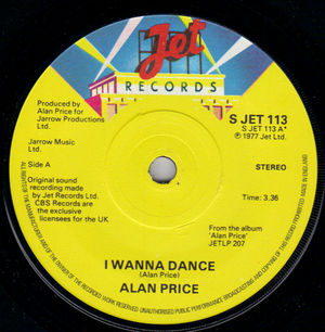 ALAN PRICE , I WANNA DANCE / LIFE IS GOOD 