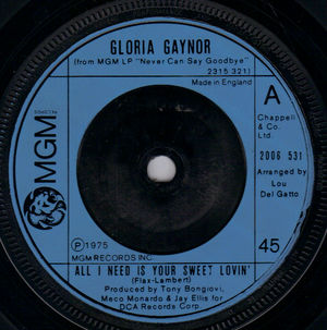 GLORIA GAYNOR , ALL I NEED IS YOUR SWEET LOVIN' / REAL GOOD PEOPLE