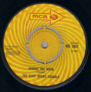 CLIFF ADAMS SINGERS, ACROSS THE RIVER / TAKE OH TAKE THOSE LIPS AWAY 