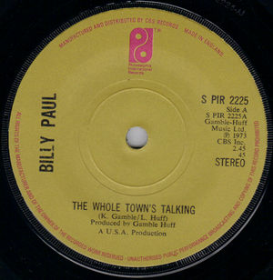 BILLY PAUL , THE WHOLE TOWNS TALKING / I WAS MARRIED