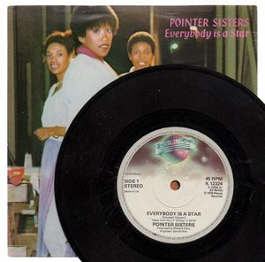 POINTER SISTERS , EVERYBODY IS A STAR / LAY IT ON THE LINE 