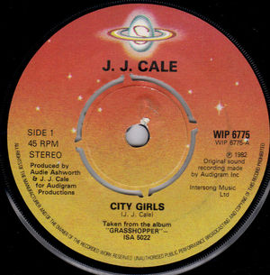 J J CALE, CITY GIRLS / ONE STEP AHEAD OF THE BLUES