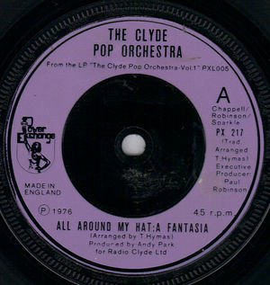 CLYDE POP ORCHESTRA, ALL AROUND MY HAT-A FANTASIA / I'M STONE IN LOVE WITH YOU