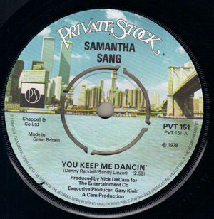 SAMANTHA SANG , YOU KEEP ME DANCIN / CHANGE OF HEART 