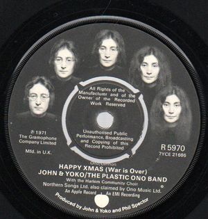JOHN LENNON / YOKO ONO PLASTIC ONO BAND, HAPPY XMAS (WAR IS OVER) / LISTEN THE SNOW IS FALLING (CHRISTMAS)