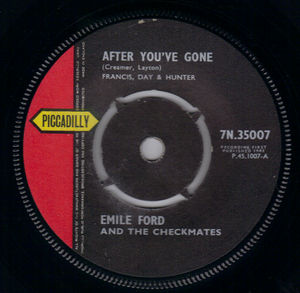 EMILE FORD, AFTER YOU'VE GONE / HUSH SOMEBODYS CALLING MY NAME 