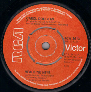 CAROL DOUGLAS , HEADLINE NEWS / BOY YOU KNOW JUST WHAT I'M AFTER