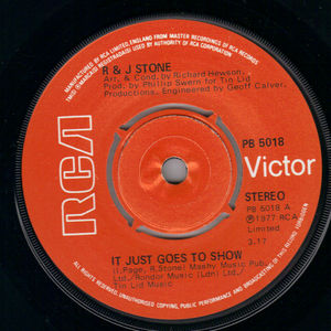 R & J STONE , IT JUST GOES TO SHOW / OH BABY YOU 