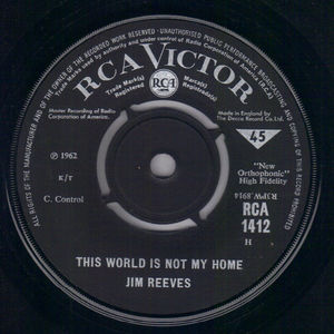 JIM REEVES , THIS WORLD IS NOT MY HOME / TAKE MY HAND PRECIOUS LORD 