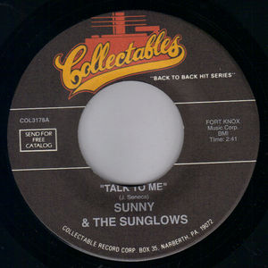 SUNNY & THE SUNGLOWS , TALK TO ME / RAGS TO RICHES
