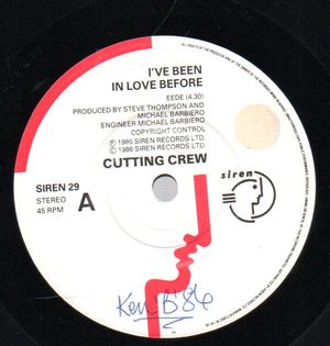 CUTTING CREW , I'VE BEEN IN LOVE BEFORE / LIFE IS A DANGEROUS TIME