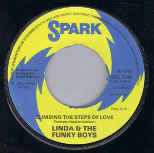 LINDA AND THE FUNKY BOYS , CLIMBING THE STEPS OF LOVE / BABY ARE YOU SATISFIED