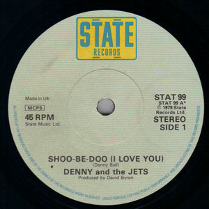 DENNY AND THE JETS, SHOO-BE-DOO ( I LOVE YOU) / AT A DISTANCE